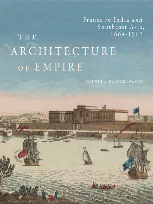 Title details for The Architecture of Empire by Gauvin Alexander Bailey - Available
